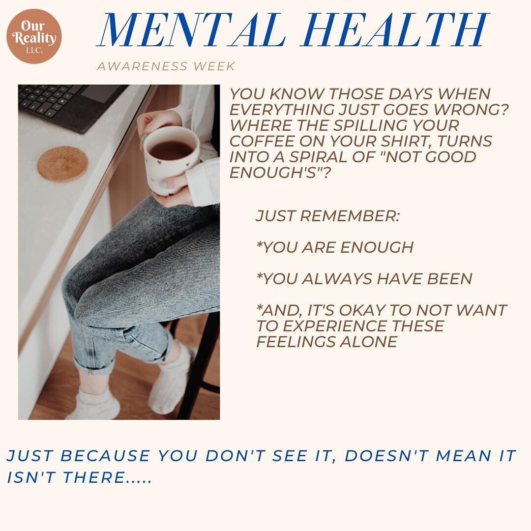 Mental Health Awareness Week!
Reminder: You are ENOUGH.
Reminder: You always have been.
Reminder: It's OKAY to feel like Sh*t.
Reminder: It's OKAY to not want to feel it alone.
Reminder: Don't let yourself be an after thought today. You are important