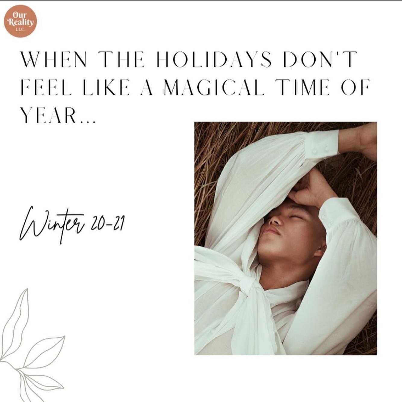 When the Holidays Don&rsquo;t Feel Like a Magical Time of Year&hellip;

Are you sitting at home scrolling through holiday-centric themed posts, stories, and reels? Do you feel disappointment, frustration, or even jealousy pop up?

These are COMPLETEL