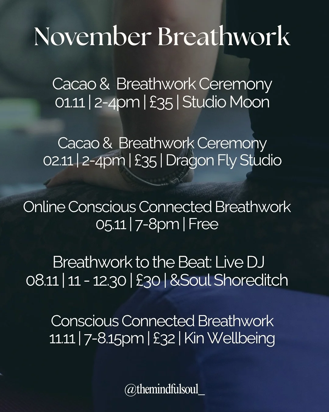 ✨ November Workshops - A Month to Breathe, Release &amp; Reconnect ✨

This month, you&rsquo;re invited to slow down, soften, and come home to yourself. 🌿
From heart-opening cacao ceremonies to the rhythm of Breathe to the Beat, each session offers a