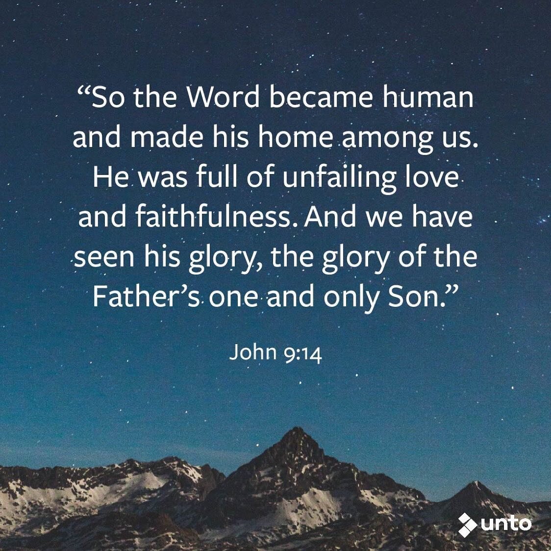 Repost from @unto_people
&bull;
&quot;So the Word became human and made his home among us. He was full of unfailing love and faithfulness. And we have seen his glory, the glory of the Father&rsquo;s one and only son.&rdquo; &ndash; John 9:14 #MondayM