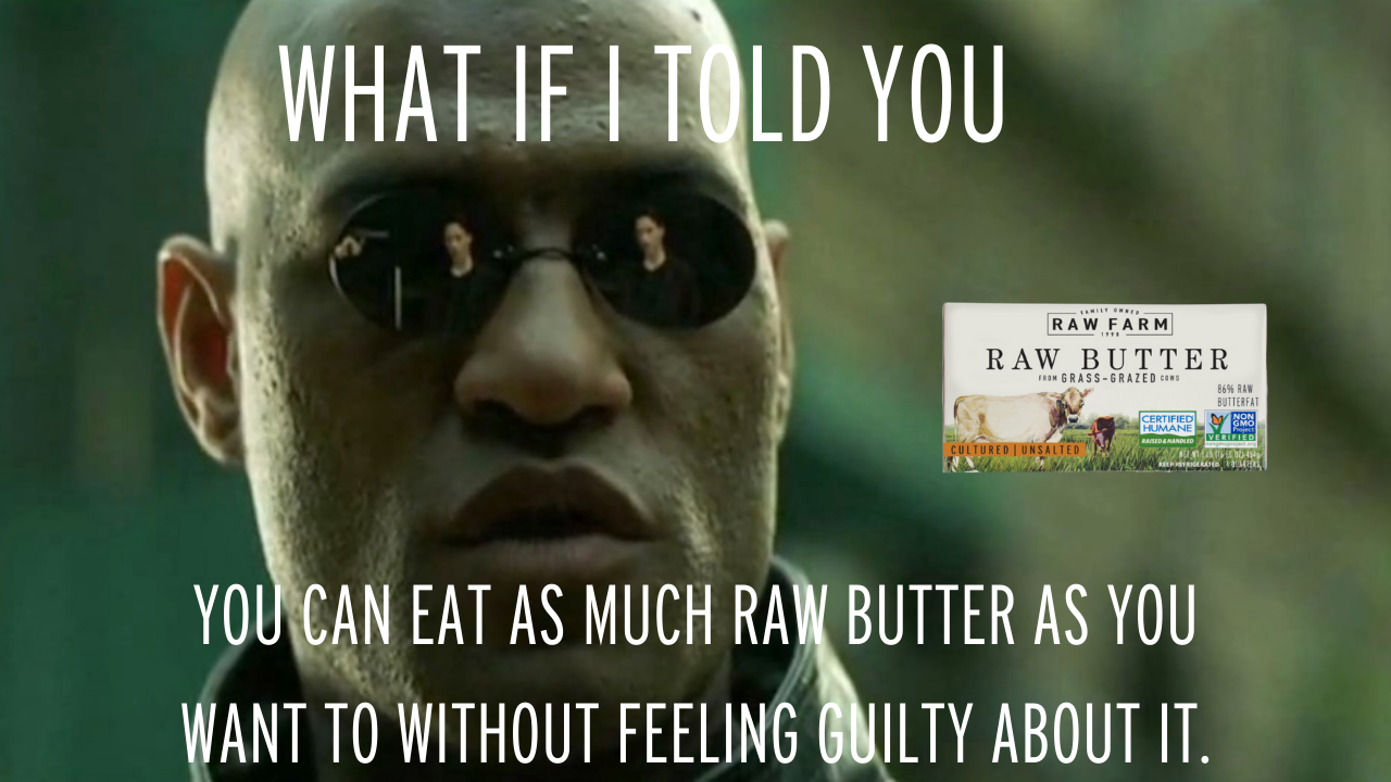 (3) reasons to eat more raw butter