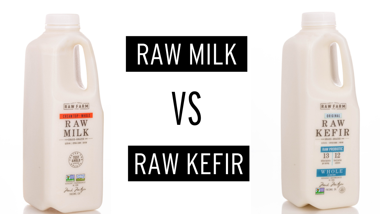 WHAT’S THE DIFFERENCE: RAW MILK V.S. RAW KEFIR?