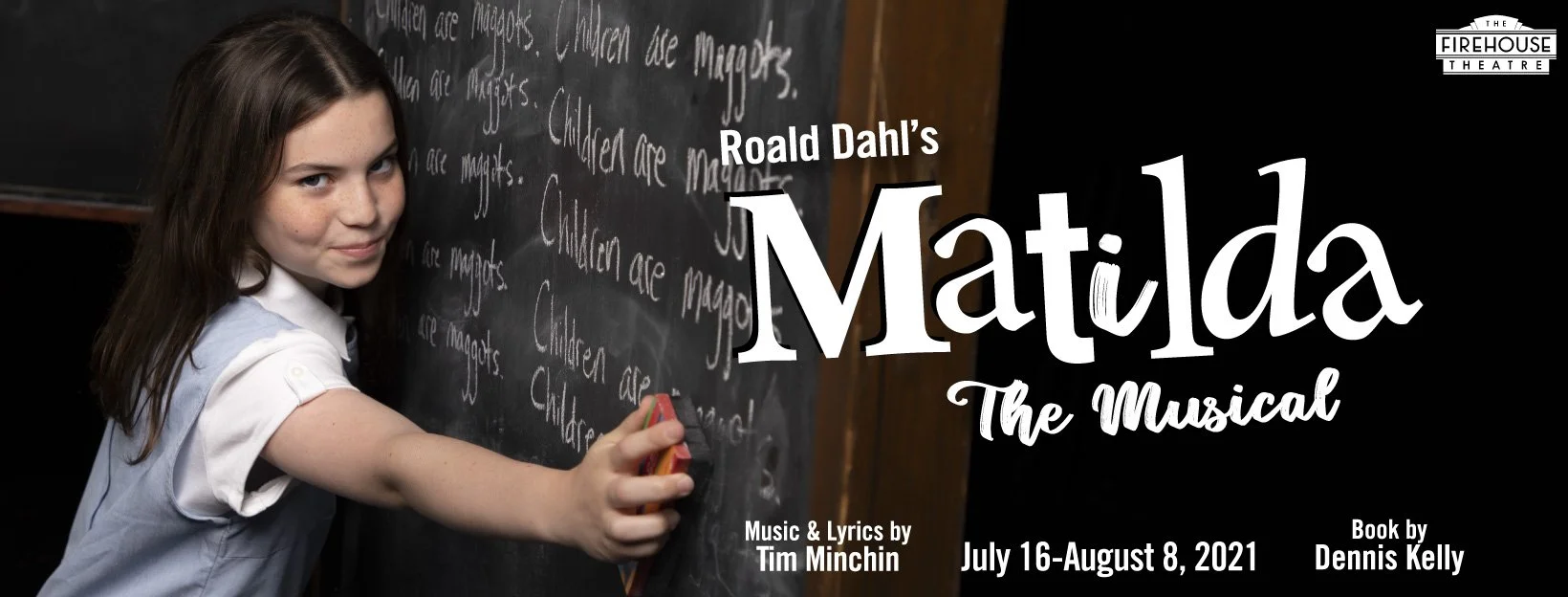 The Firehouse Theater: Matilda the Musical