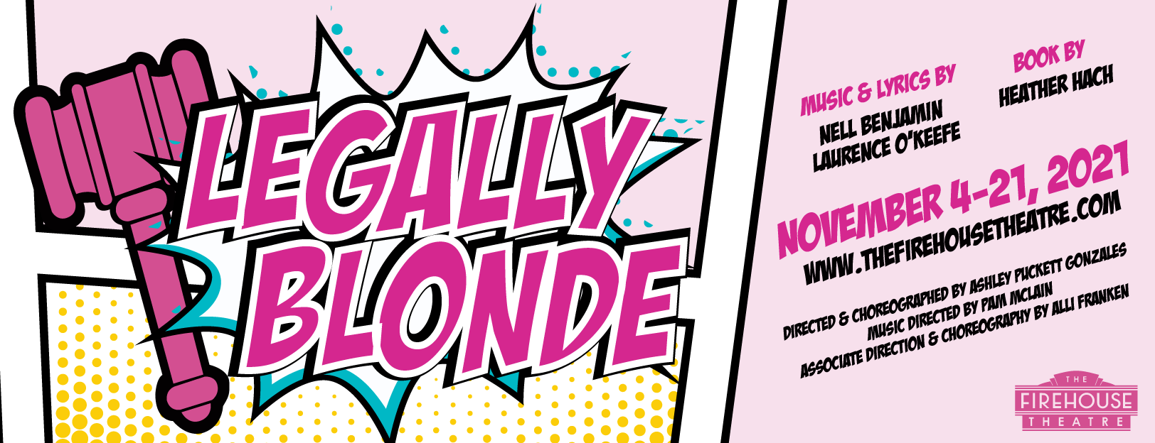 The Firehouse Theatre: Legally Blonde