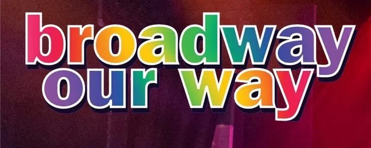 Uptown Players' Broadway Our Way 2025