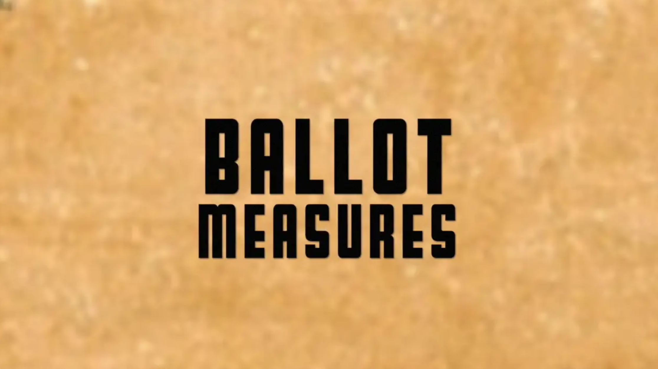 Ballot Measures