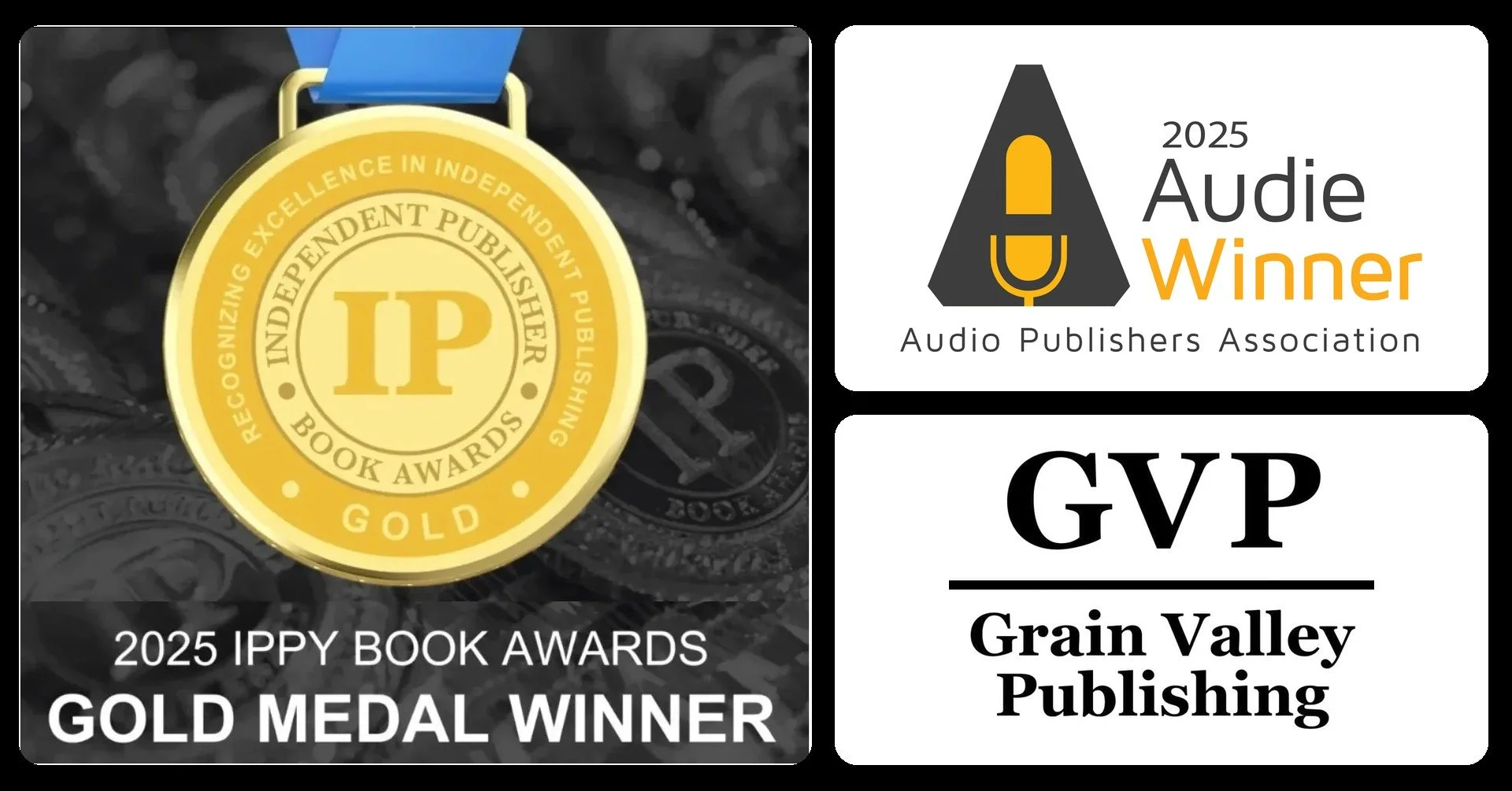 2025 IPPY Book Awards gold medal, 2025 Audie Award winner seal and the Grain Valley Publishing logo