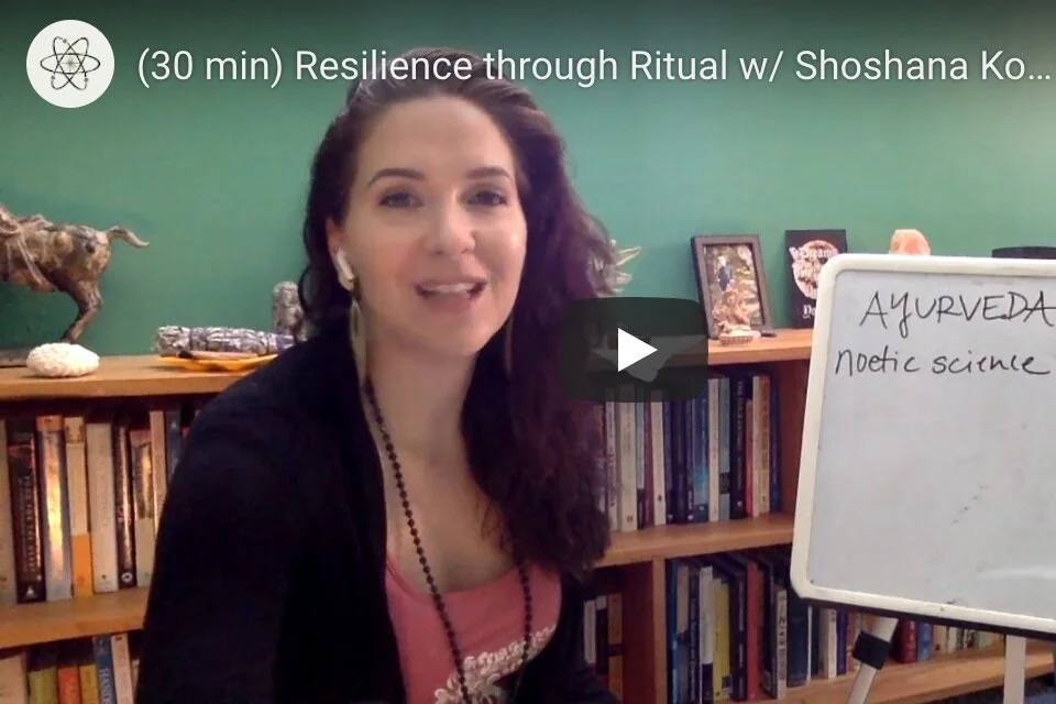 (33 min CLASS): Resilience through Ritual w/ Shoshana Koch