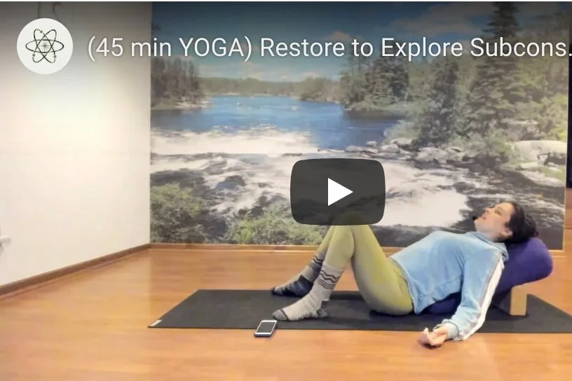(45 min YOGA) Restore To Explore Subconscious Patterning w/ Meg Elaine