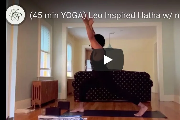 (45 min YOGA)  Leo Inspired Hatha w/ nathaniel gonzalez