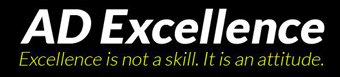 Logo de  "AD Excellence, Excellence is not a skill. It is an attitude." sur fond noir.