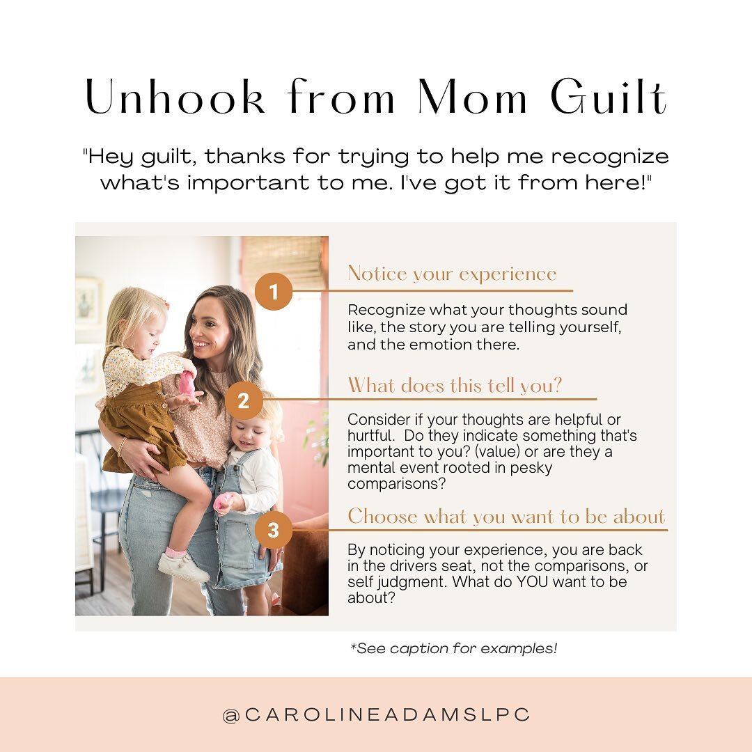 Here is an example of unhooking from mom guilt using these steps:

1. If you notice your mind telling you that you &ldquo;shouldn&rsquo;t leave the kids at school after 4pm.&rdquo;
Consider&hellip; is there a value here? Maybe you care about quality 