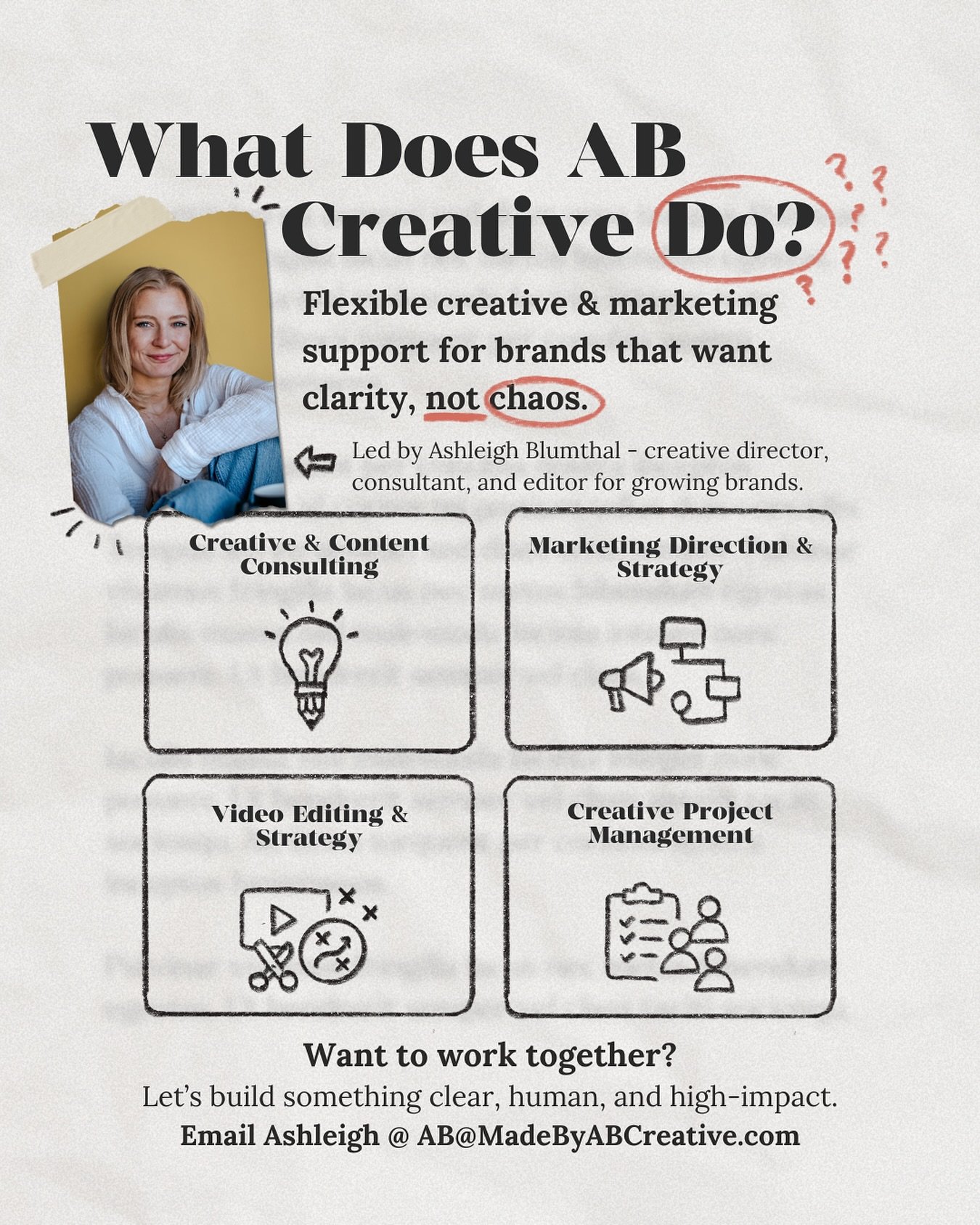 If your content, strategy, or creative workflow feels a little all over the place,&nbsp;AB Creative&nbsp;was built for you.

I work with people and brands who don&rsquo;t need another agency or a junior freelancer. They need someone who can jump in, 