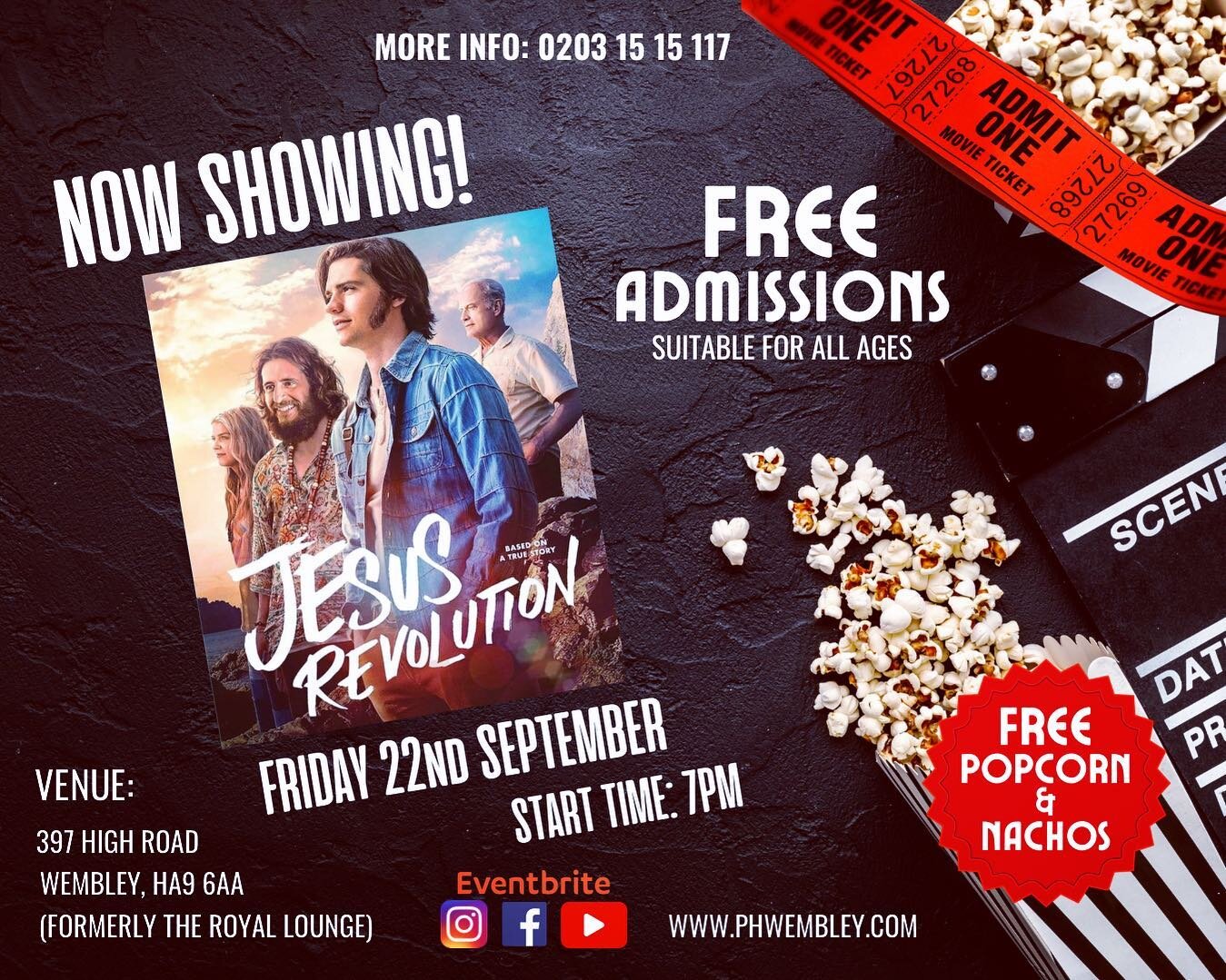 NOW SHOWING 🎬 ⠀
**Jesus Revolution**⠀
⠀
Movie Night🍿Friday 22nd Sept ⠀
Film Starts: 7PM⠀
⠀
FREE Admissions 🎟️ Suitable for ALL 
Serving FREE Popcorn &amp; Nachos ⠀
⠀
Venue: 397 High Rd Wembley HA9 6AA (Formerly The Royal Lounge)⠀
⠀
**Reserve your 