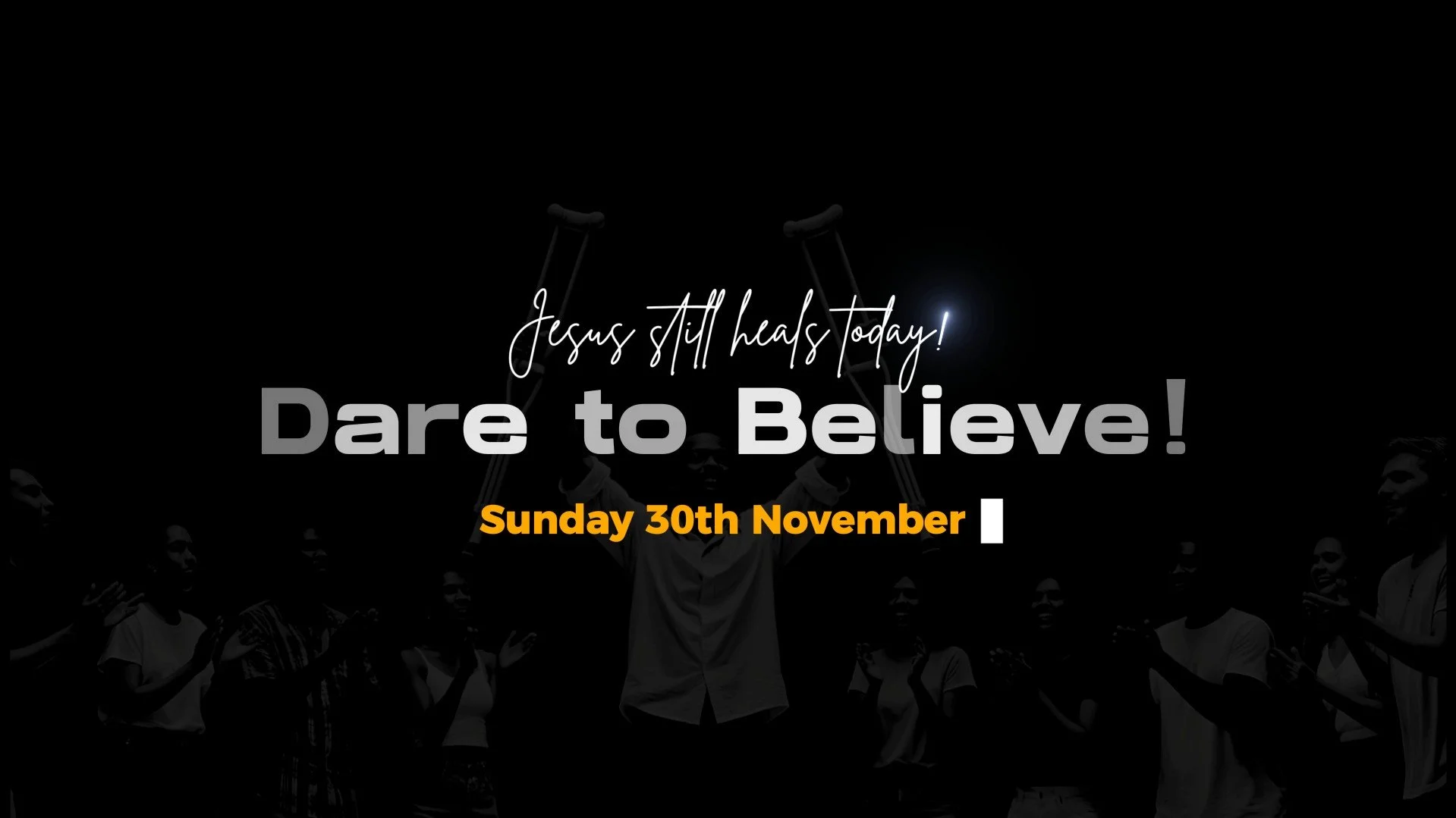 Dare To Believe - HEALING CRUSADE