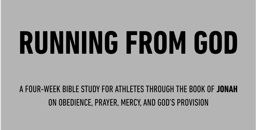 Cover of a Bible study guide titled 'Running From God' in bold black letters on a gray background, with smaller text describing it as a four-week study for athletes based on the book of Jonah about obedience, prayer, mercy, and God's provision.