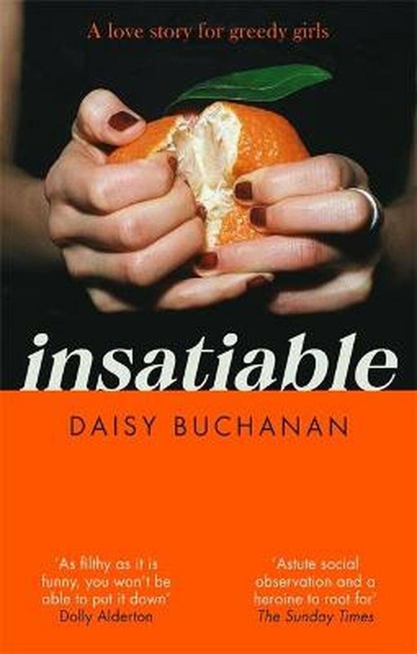 Insatiable, by Daisy Buchanan