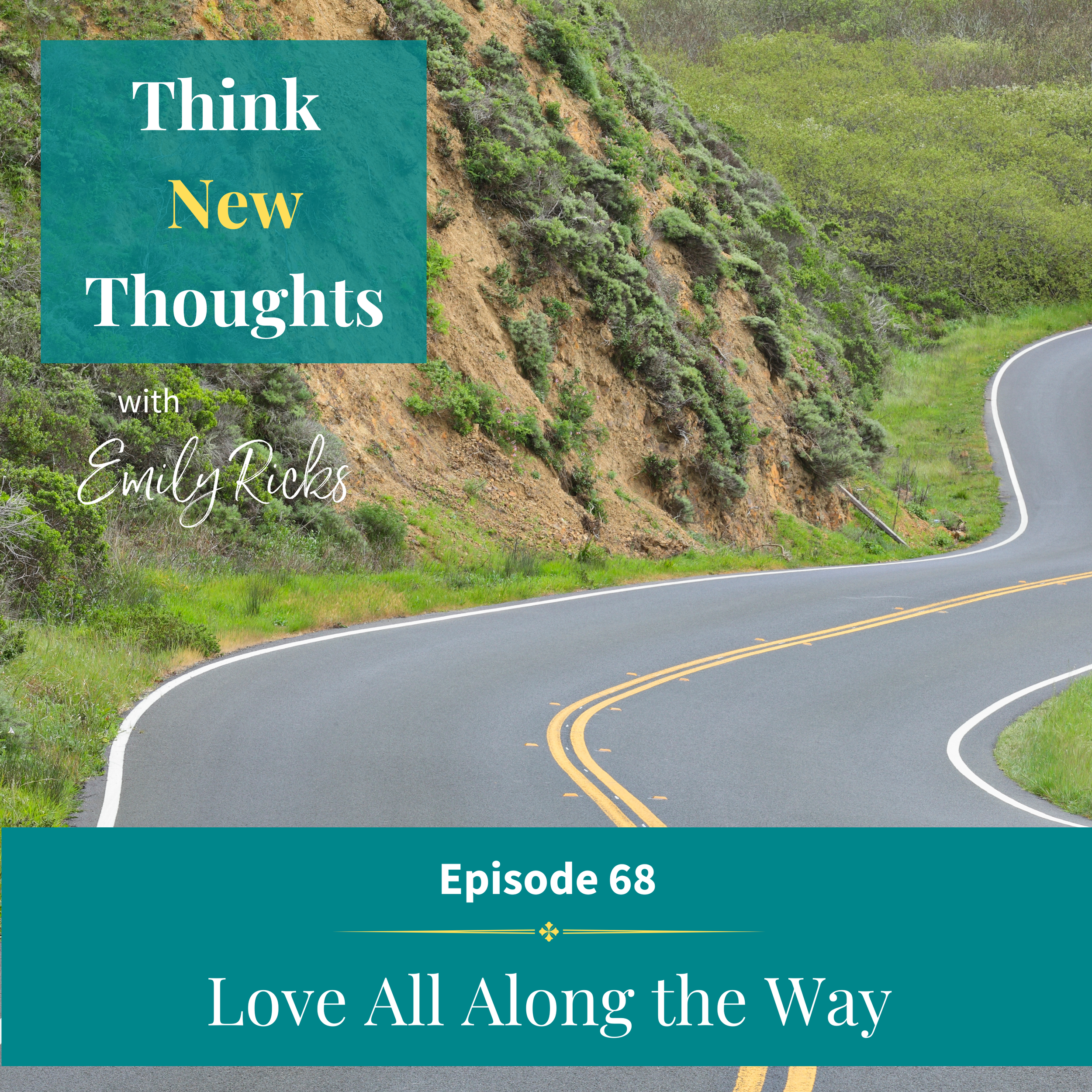 Episode 68: Love All Along The Way