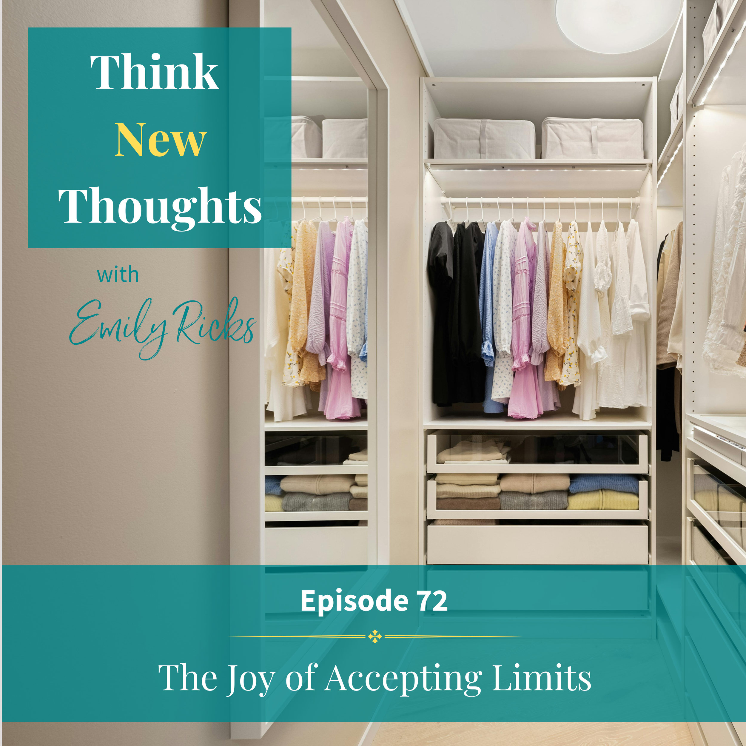 Episode 72: The Joy of Accepting Limits