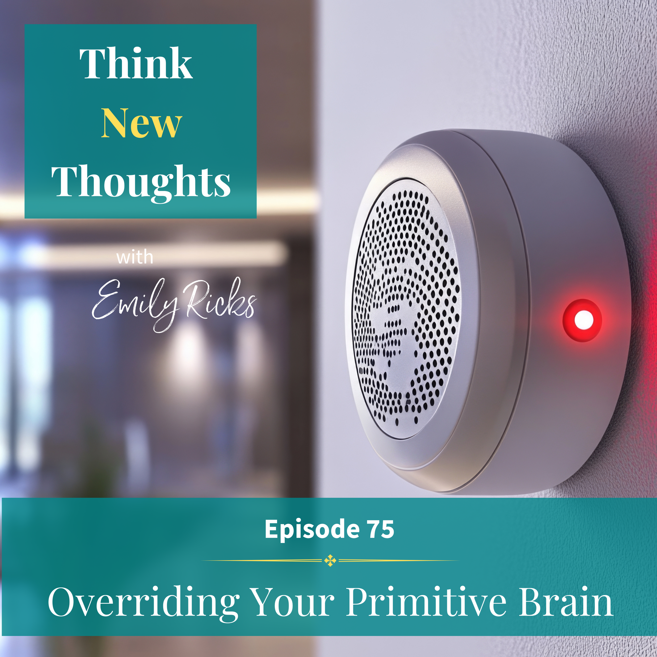 Episode 75: Overriding Your Primitive Brain