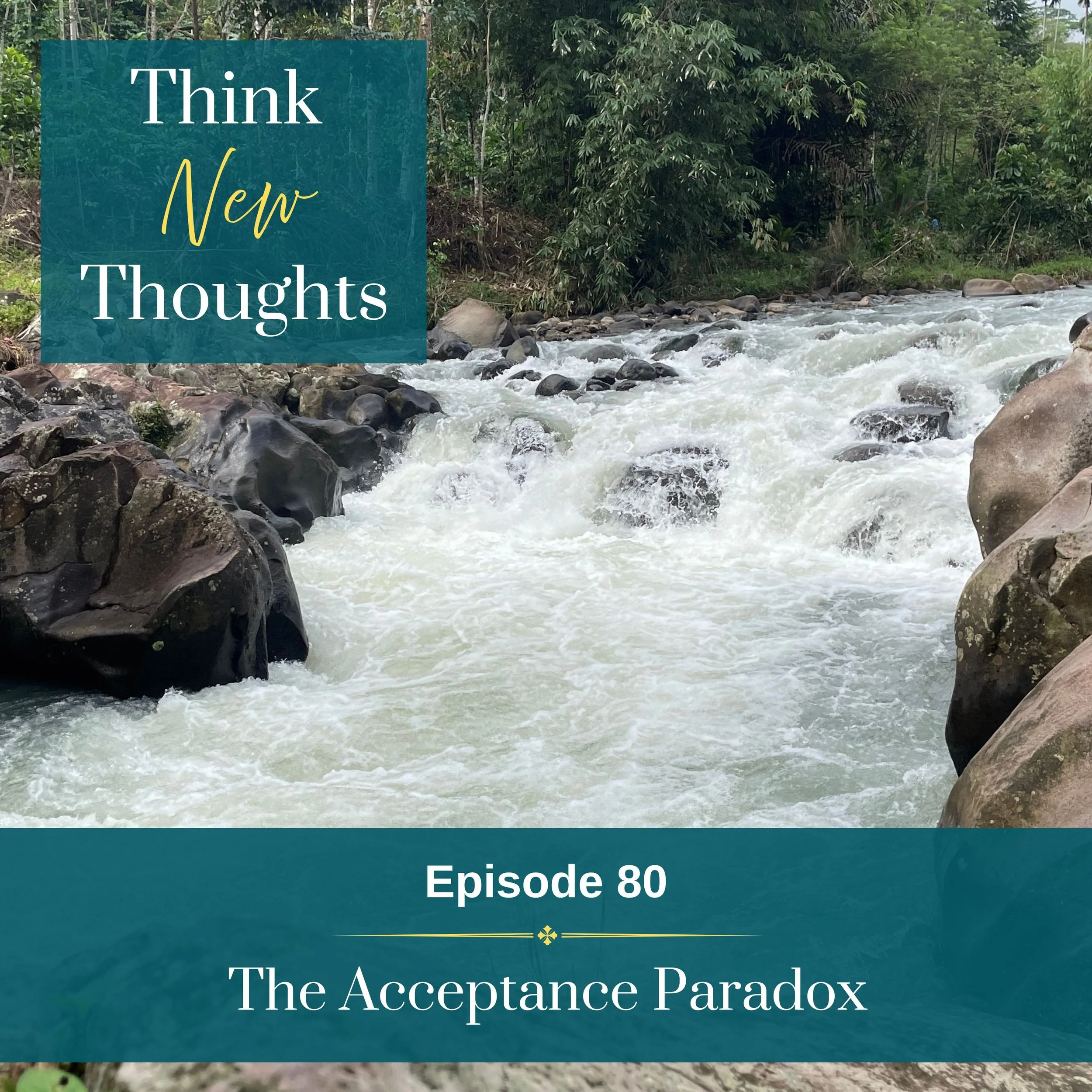 Episode 80: The Acceptance Paradox 