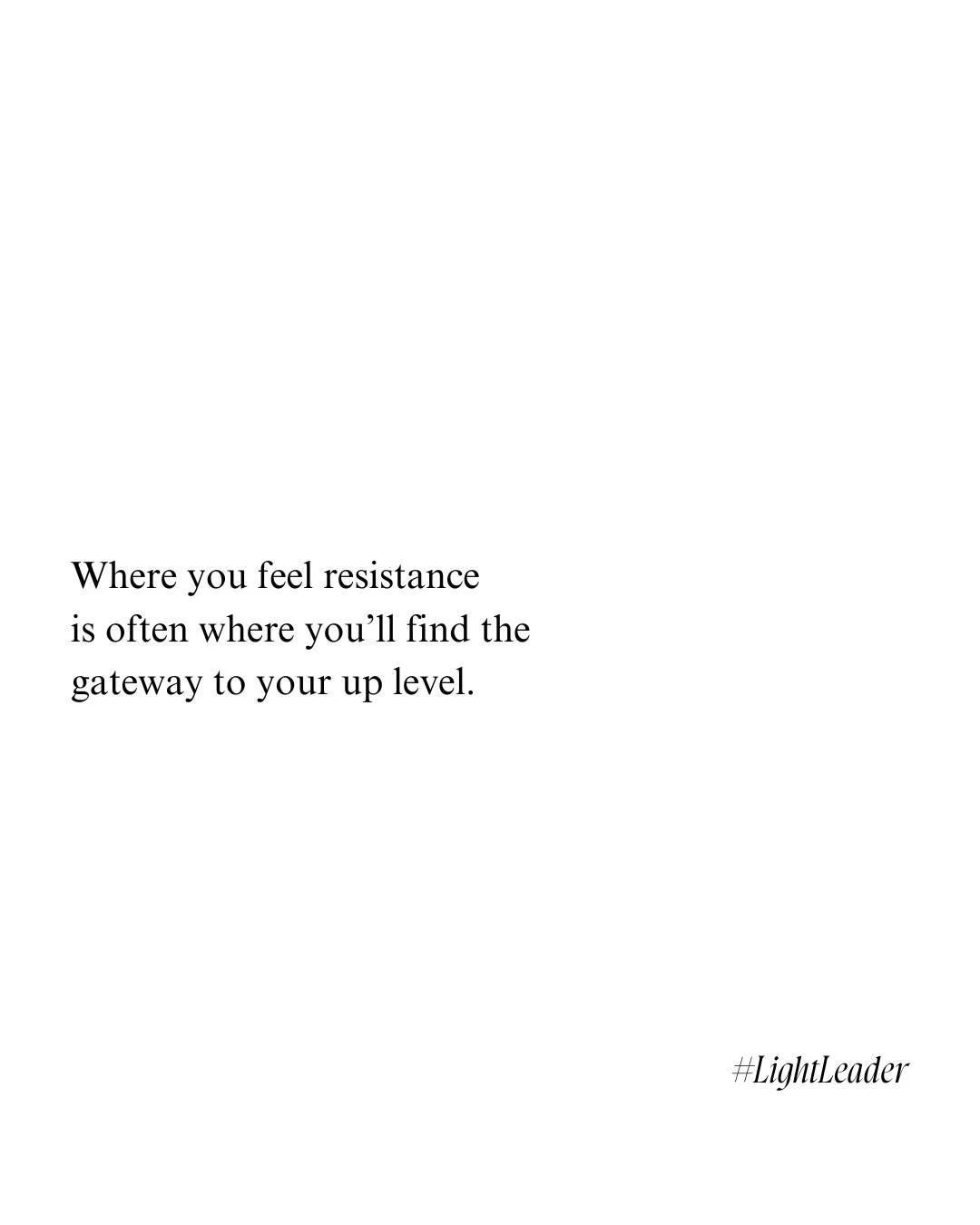 Where you feel resistance is often where you'll find the gateway to your up level ✨

When we run away when things feel hard or uncomfortable
We're bypassing the lessons our soul was meant ot receive.

Lean in.
Trust the process.
Face your fears.

On 