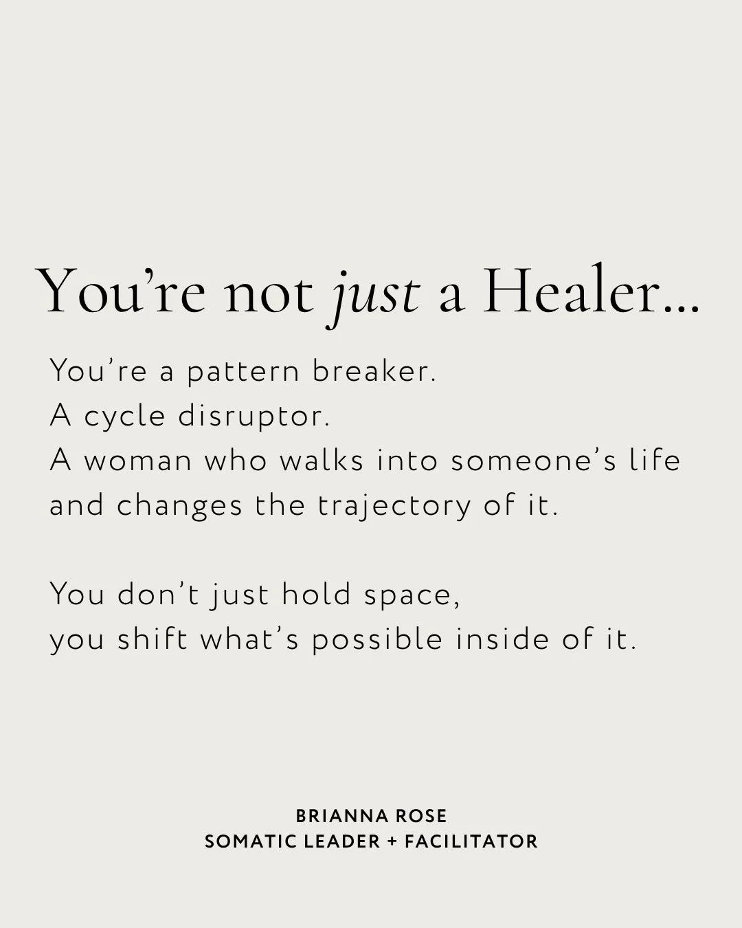 You&rsquo;re not just a healer.

You&rsquo;re the reason someone finally:
breaks the pattern
chooses differently
and creates a life they couldn&rsquo;t access before

That&rsquo;s not small work.

And when you learn how to do that consistently?

You 