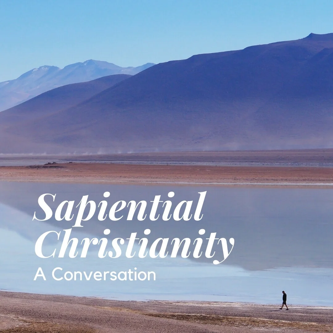 Sapiential Christianity: A Conversation