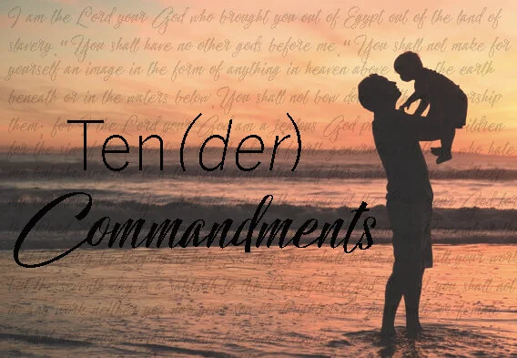Ten(der) Commandments: Love Your Neighbor