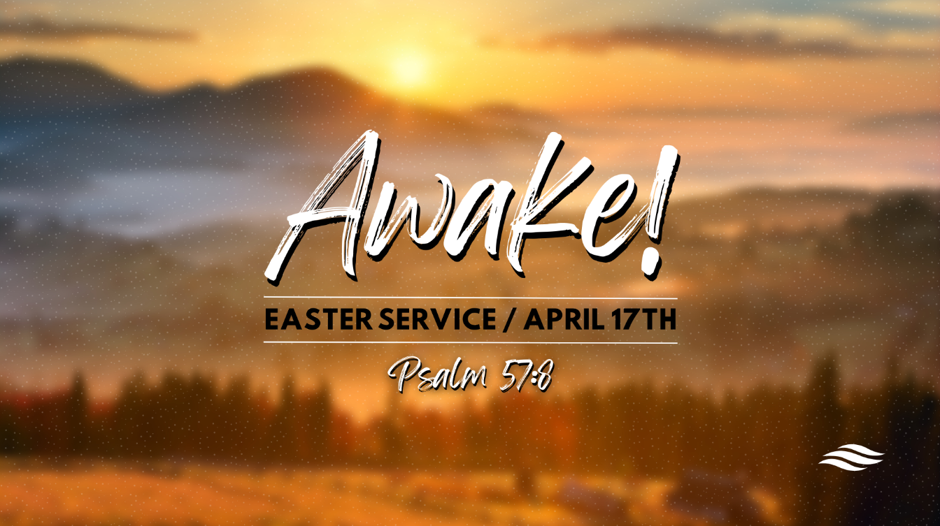 Easter Sunday: Awake!