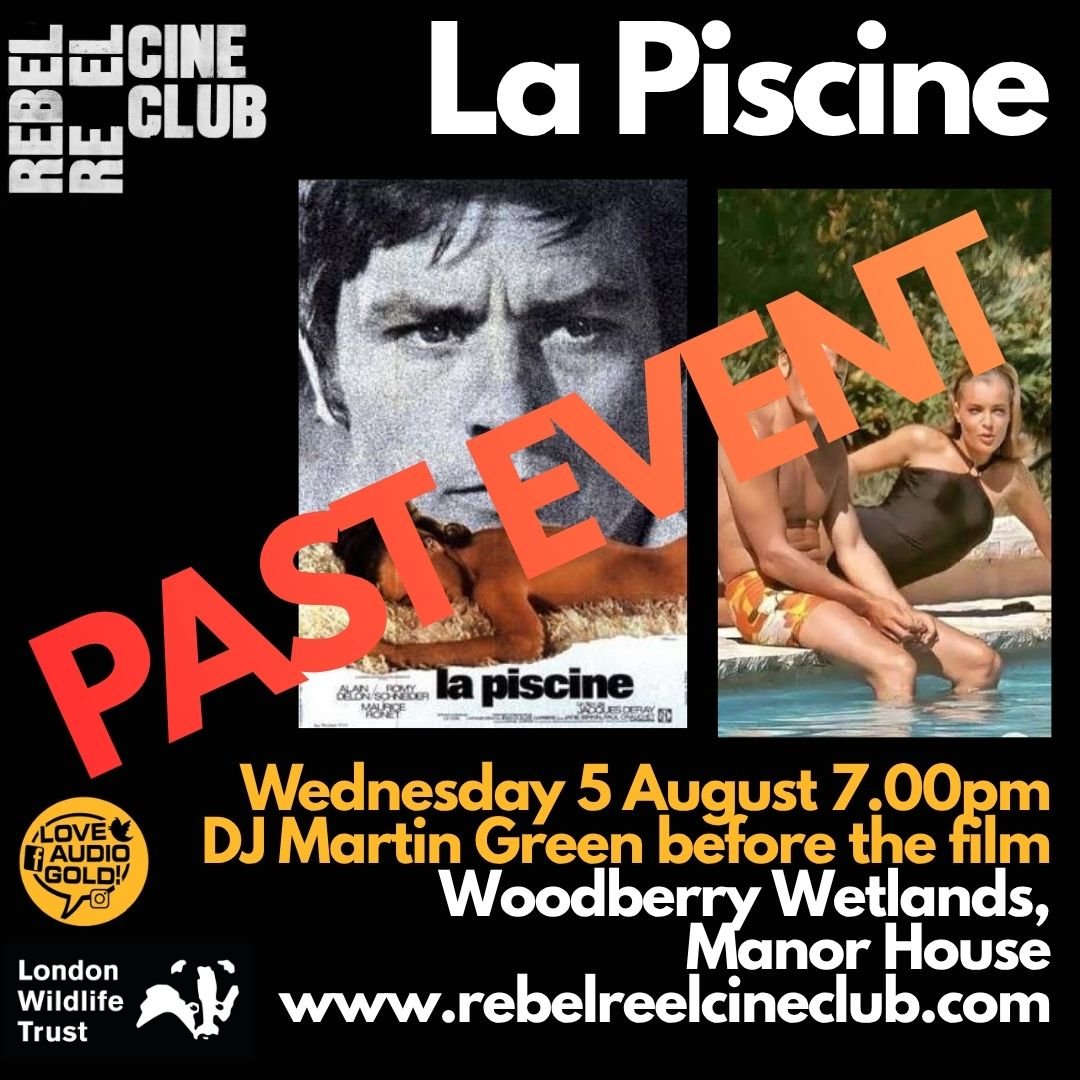 PAST EVENT La Piscine (The Swimming Pool)  - Wednesday 5 August- Coal House Cafe, Woodberry Wetlands, Nr Manor House, London N16