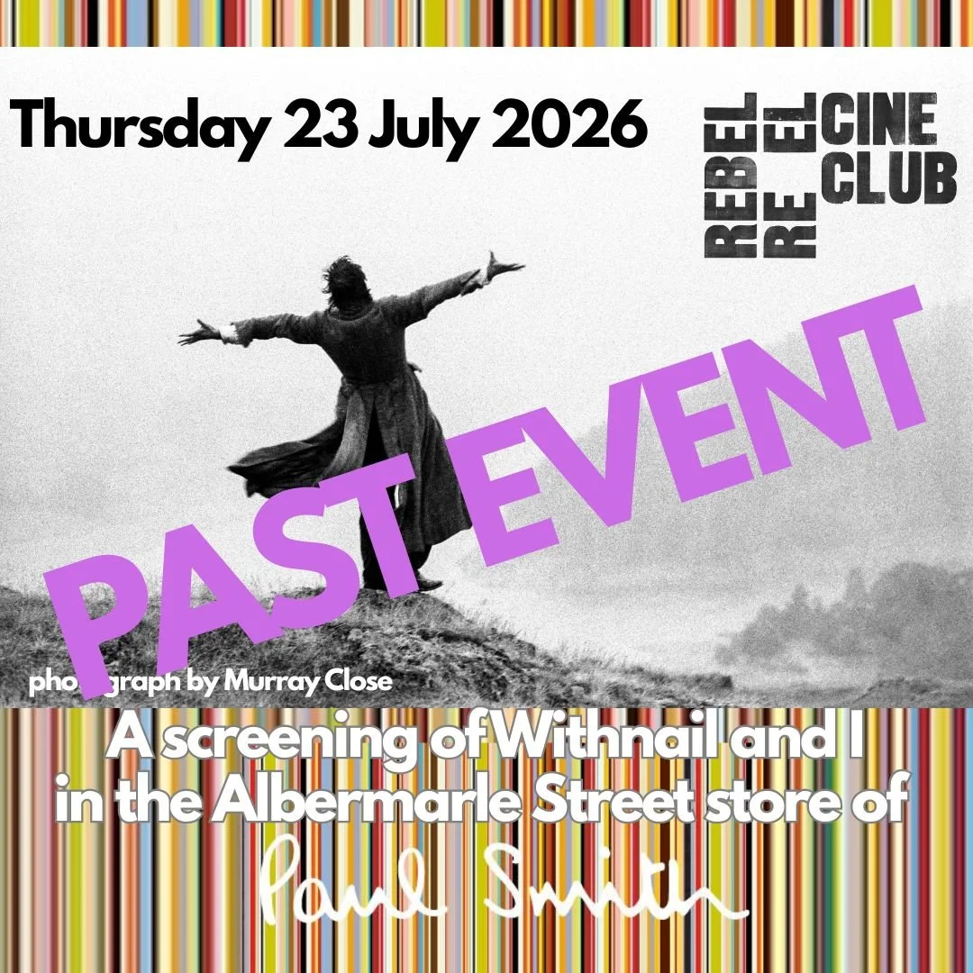 Wiithnail and I - Thursday 23 July 2026 6.30pm - Paul Smith. Albermarle Street, Mayfair