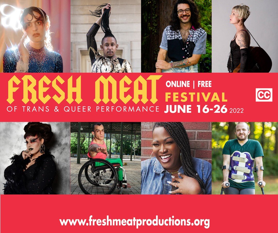 NO TE PIERDAS el FESTIVAL DE LA CARNE FRESCA de #trans &amp; Actuaci&oacute;n #queer de @freshmeatsf del 16 al 26 de junio | GRATIS | en l&iacute;nea. &iexcl;Con m&aacute;s de 40 artistxs + subt&iacute;tulos! &iexcl;Folkl&oacute;rico, hip-hop, danza 