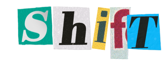 Colored letters spelling 'Shift' on a black background.