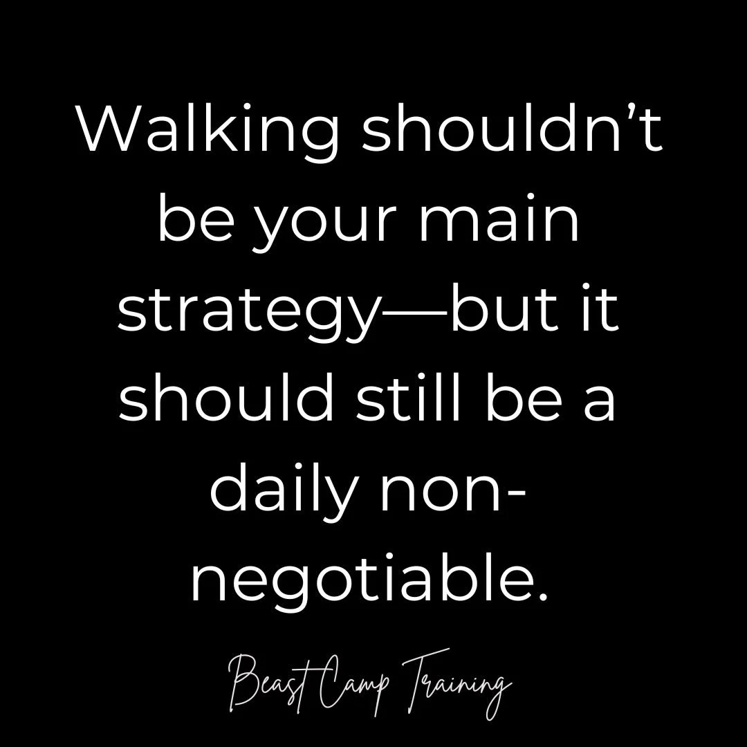 Walking shouldn&rsquo;t be your main strategy&mdash;but it should still be a daily non-negotiable.

Too many people rely on walking alone and wonder why nothing changes.
Walking is powerful&mdash;but it&rsquo;s not the whole plan.

It supports your g