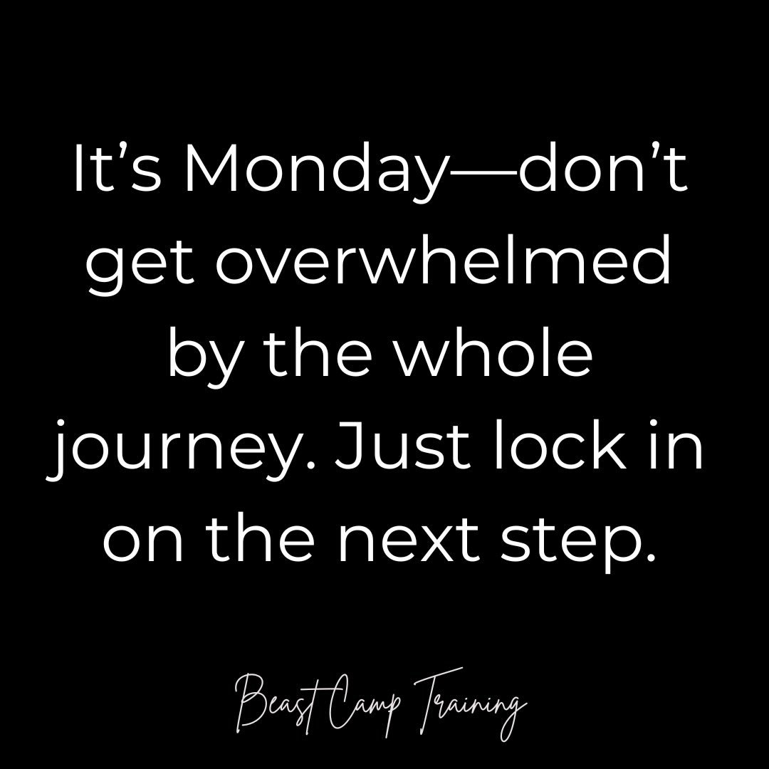 It&rsquo;s Monday.

You don&rsquo;t need to have everything figured out today.
You don&rsquo;t need the whole plan.
You don&rsquo;t need to see the entire path.

Just take the next step.

Stay focused on what&rsquo;s right in front of you.
Do that we