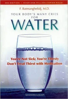 Your Body's Many Cries for Water by Dr. Fereydoon Batmanghelidj