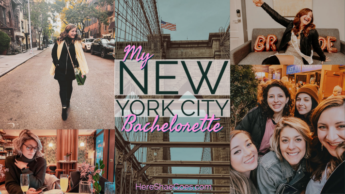 My Bachelorette Weekend in New York City