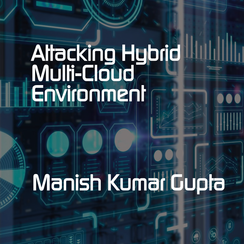 Attacking Hybrid Multi-Cloud Environment
