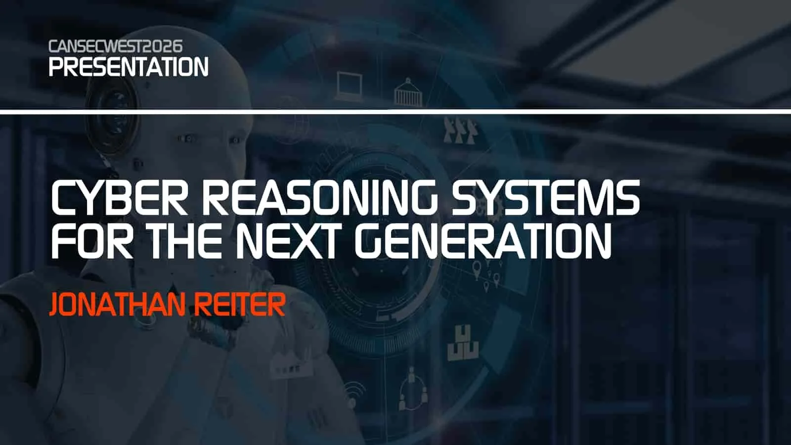 Cyber Reasoning Systems for the Next Generation