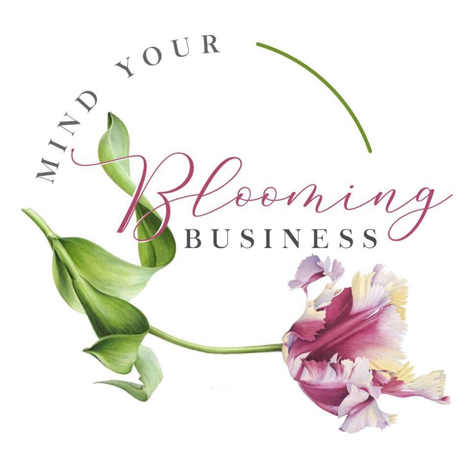 Mind Your Blooming Business