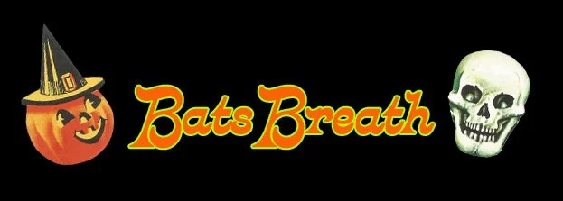 Bats Breath