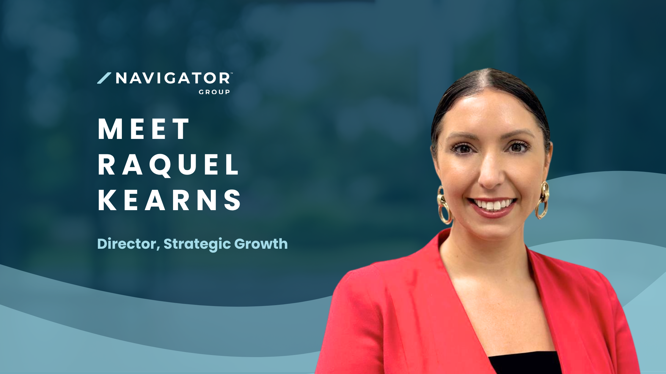 Welcoming Raquel Kearns to the Navigator Group team 