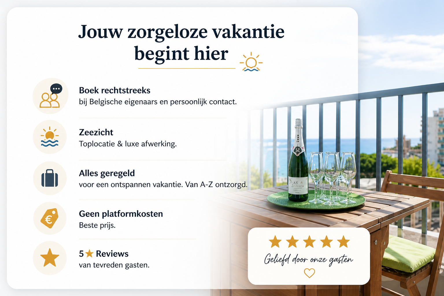 A promotional graphic for a vacation rental with a scenic balcony view, a table set with a bottle of sparkling wine and four glasses, and a list of amenities and reviews in Dutch.
