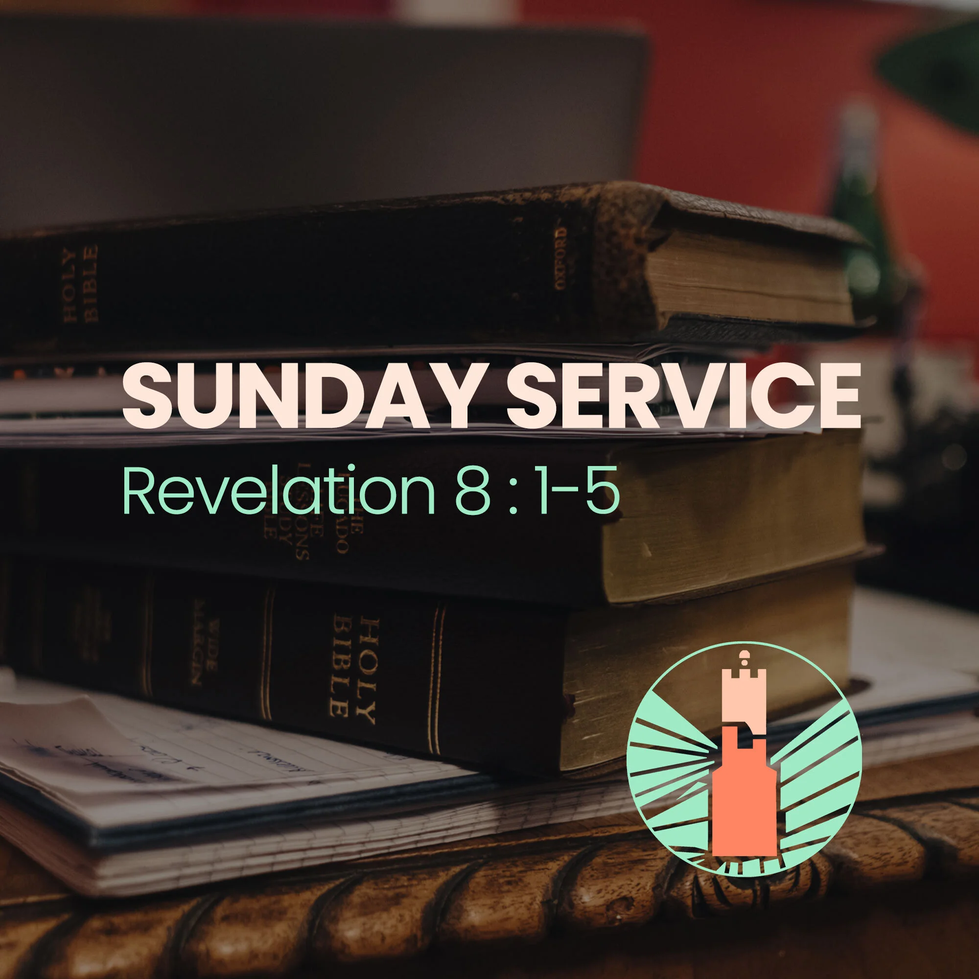 Sunday Service | Revelation 8:1-5