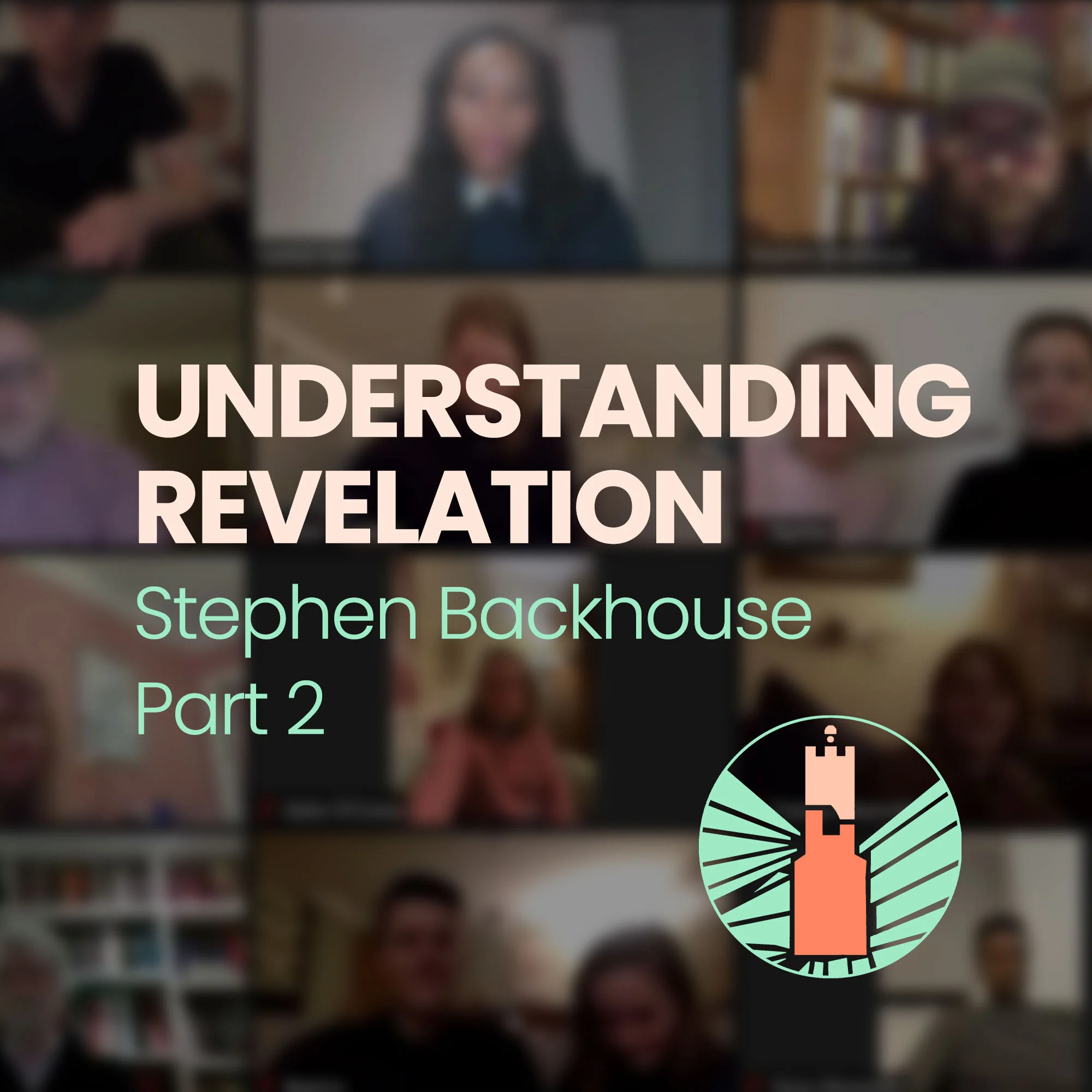 Understanding Revelation | Stephen Backhouse Part 2