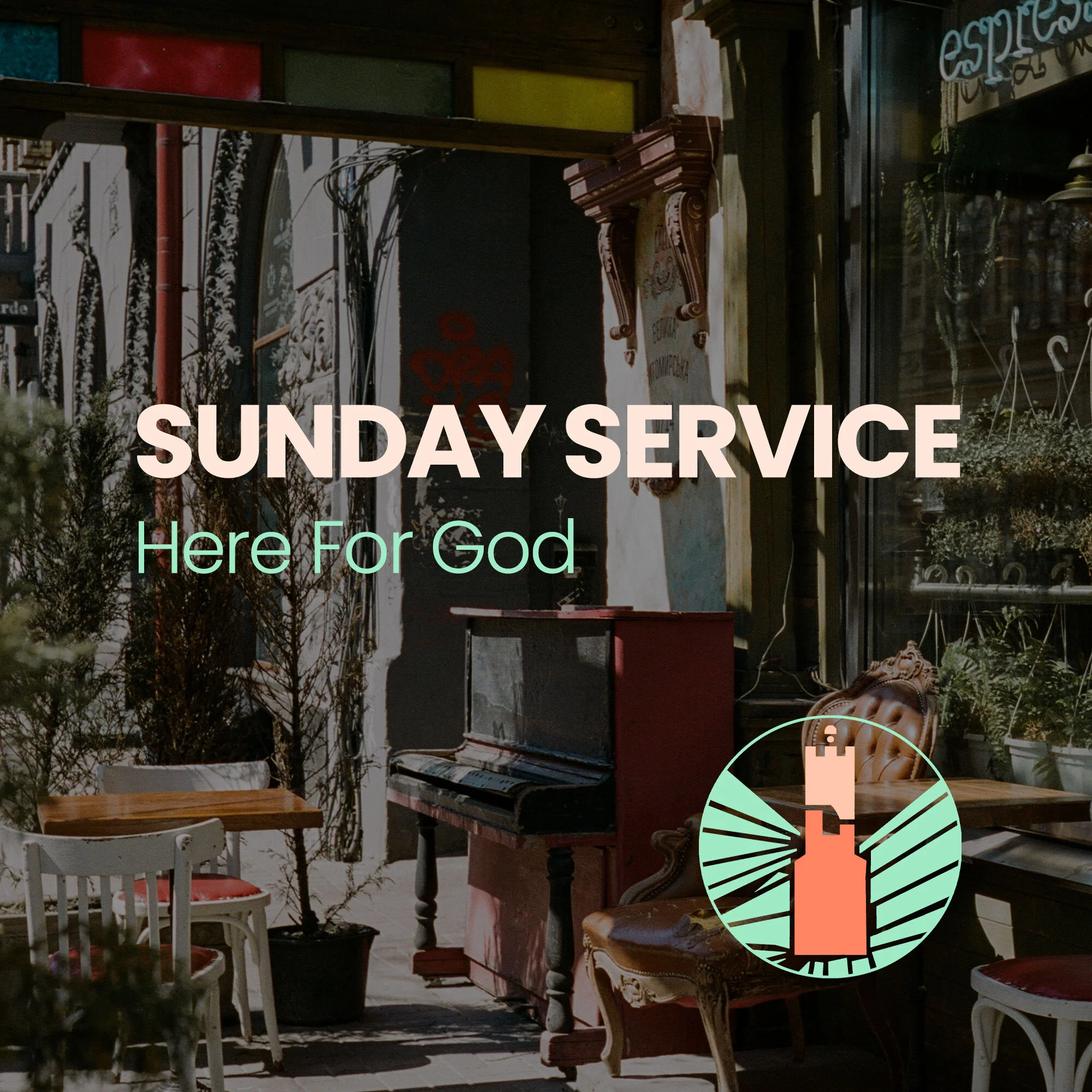 Sunday Service| Here for God