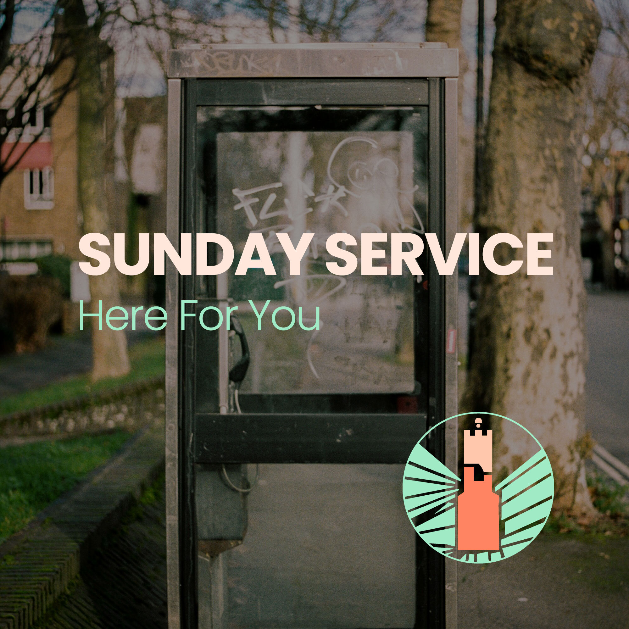 Sunday Service| Here for You 