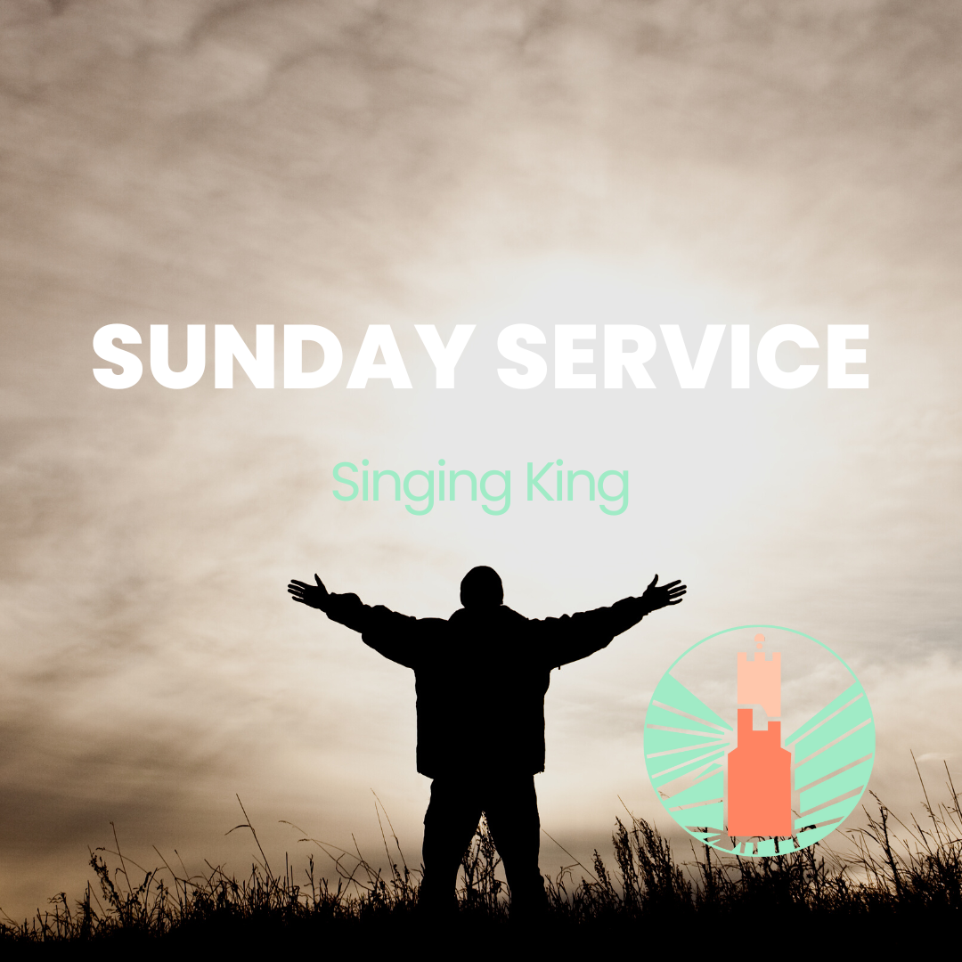 Sunday Service | Singing King