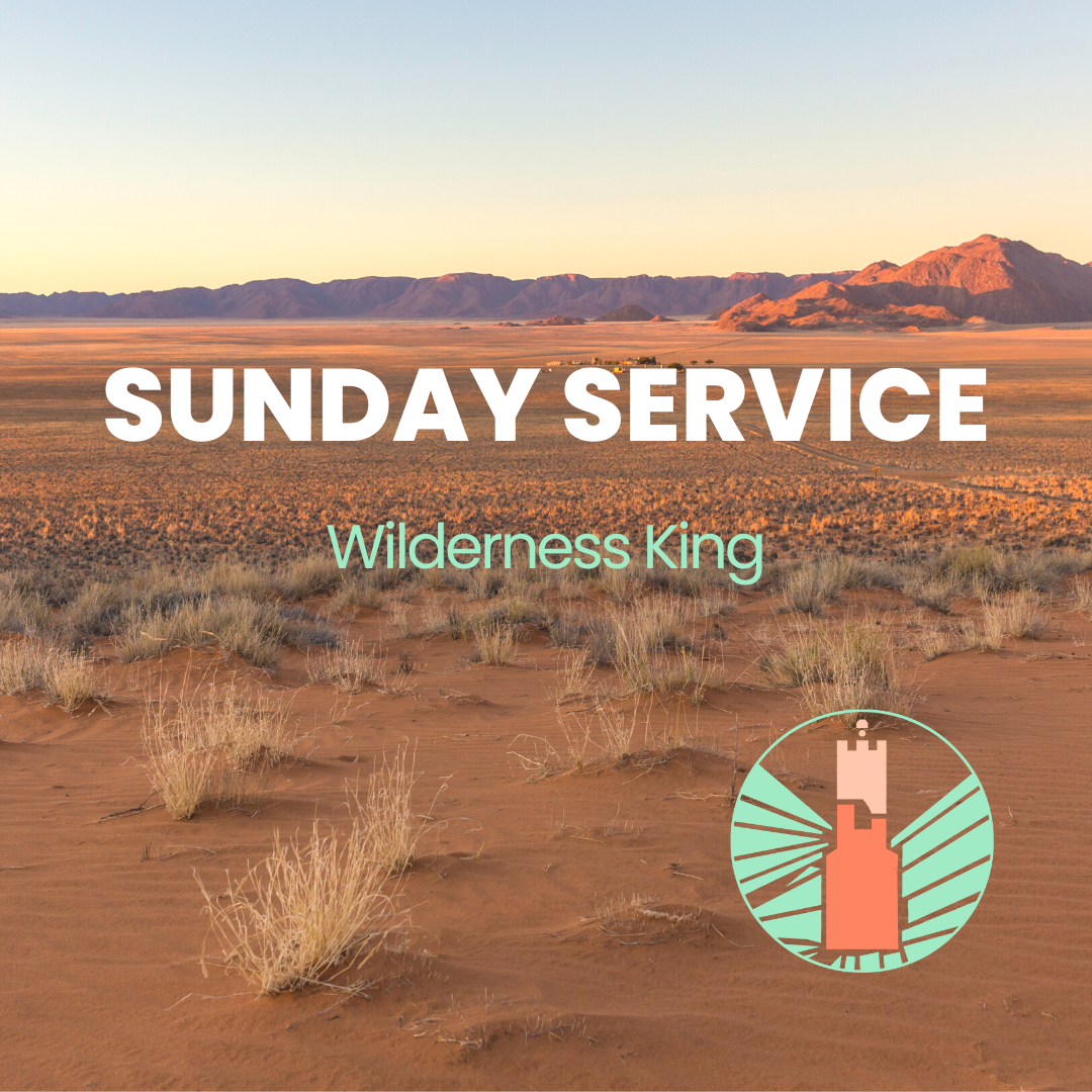 Sunday Service | Wilderness King